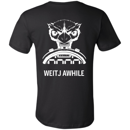 Weijt Awhile T-Shirt